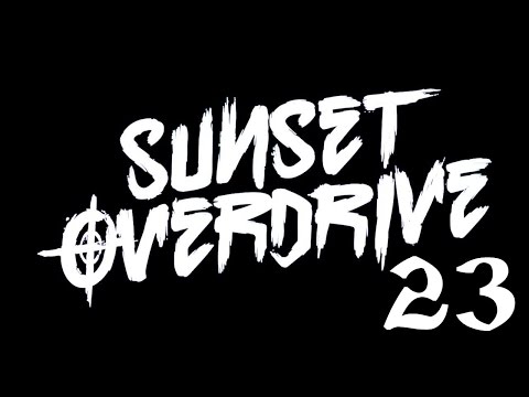 Sunset Overdrive Walkthrough HD (Part 23)