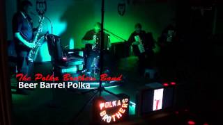 The Polka Brothers Band: Beer Barrel Polka