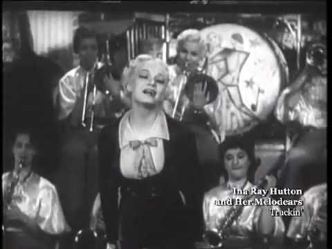 Ina Ray HUTTON  " Truckin' " !!!