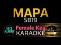 MAPA - SB19 | KARAOKE - Female Key