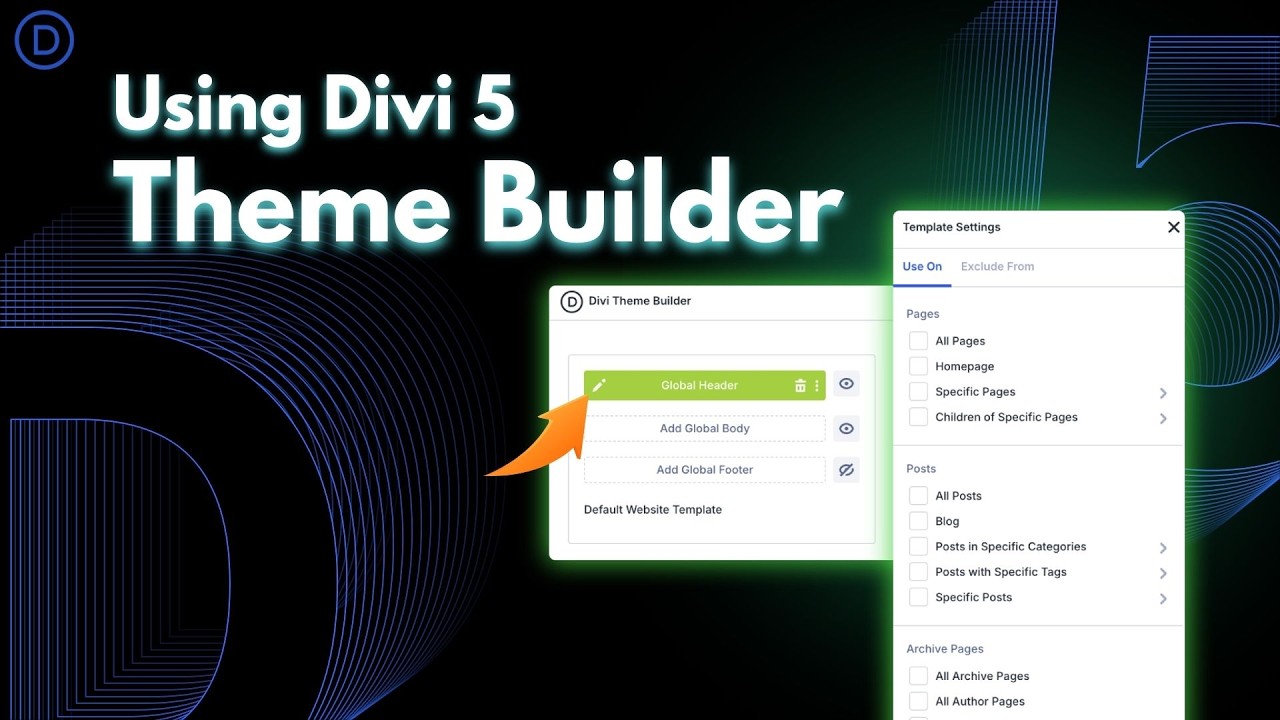 Using The Divi Theme Builder in Divi 5