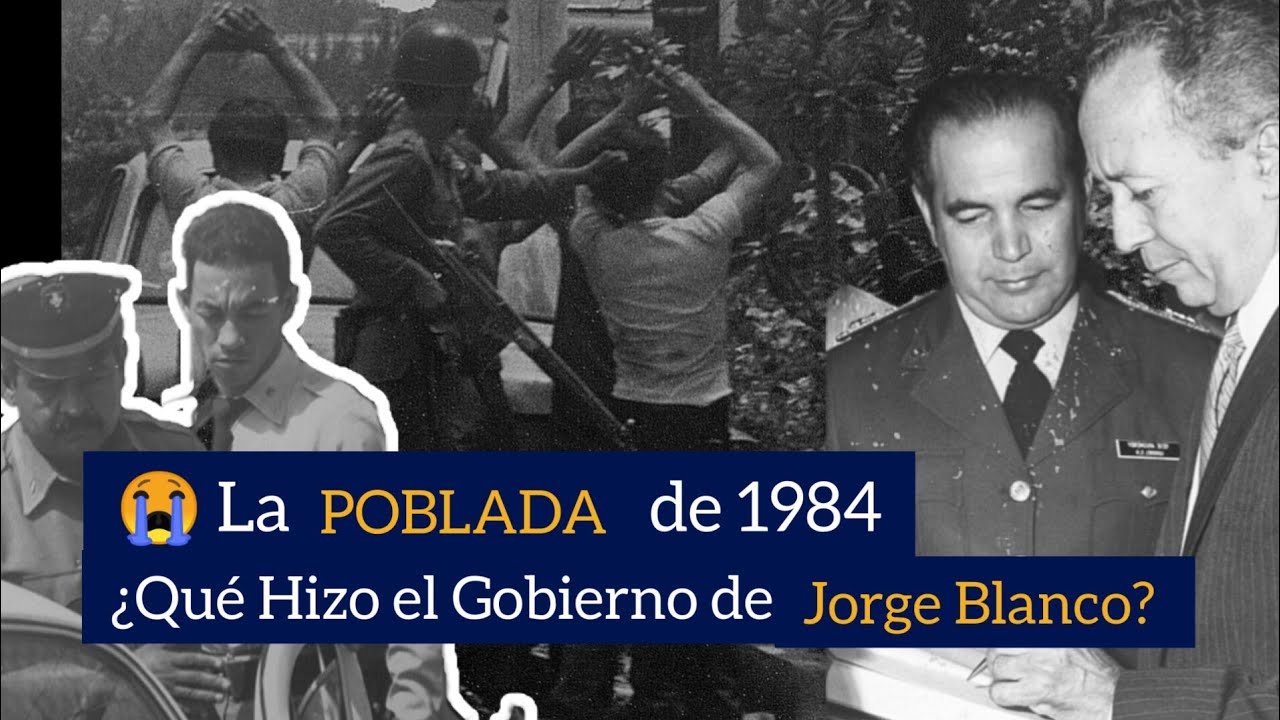 1984 | 😭La POBLADA de Abril ¿Qué Pasó? | Reforma Fiscal de 1984 | Gobierno de Salvador Jorge Blanco