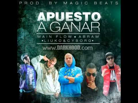 Abram, Liuko, Cyborg y Main flow - Apuesto a ganar [Producido por Magic Beats]