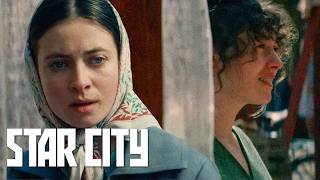 Star City | Irina and Tanya’s First Meeting