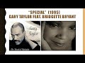 "SPECIAL" -  Gary Taylor feat.  Bridgette Bryant    (1995)