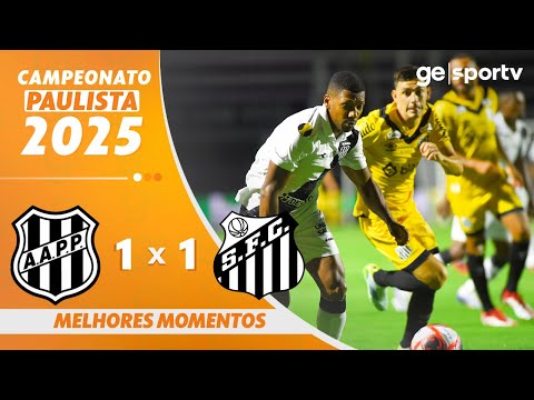 PONTE PRETA 1 X 1 SANTOS | MELHORES MOMENTOS | CAMPEONATOPAULISTA 2025 | ge.globo