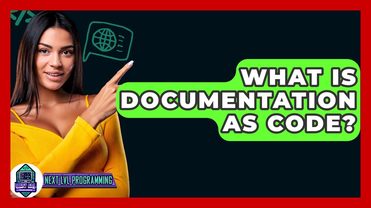 What Is Documentation As Code? - Next LVL Programming