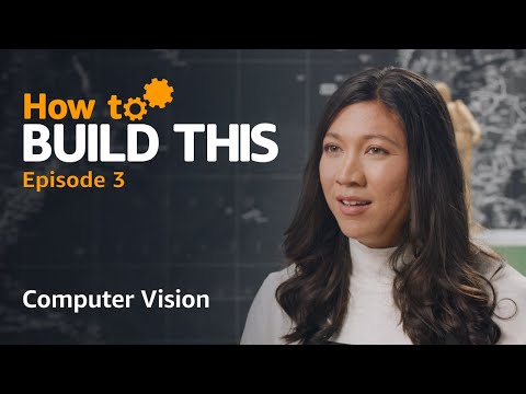 How to Build This | S1E3 Getting Started with Computer Vision in AWS