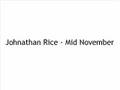 Johnathan Rice - Mid November