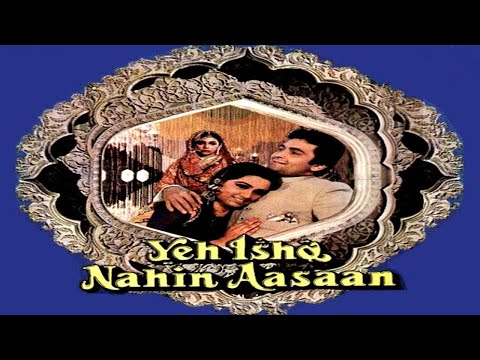 Yeh Ishq Nahin Aasaan
