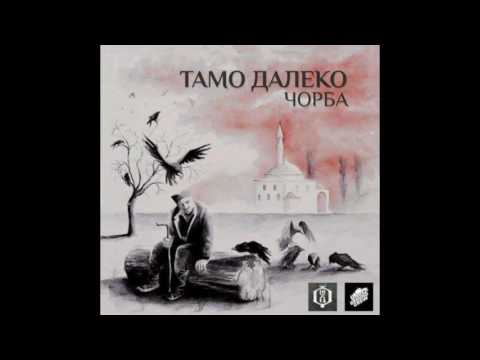 1. Corba - Tamo daleko