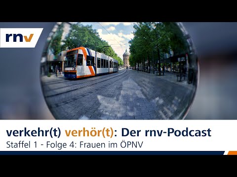 rnv-Podcast // Staffel 1 - Folge 4: Frauen im ÖPNV