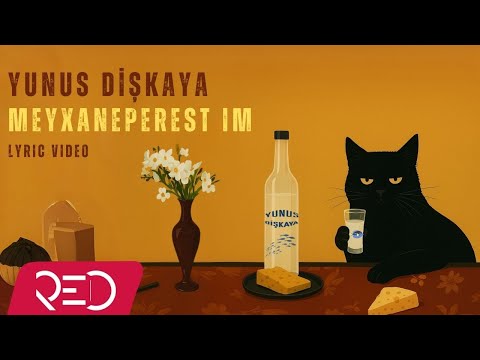 Yunus Dişkaya - Meyxaneperest im  [Lyric Video]