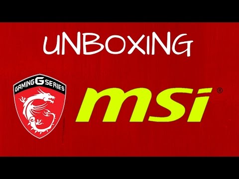 Unboxing Msi GE62 6QL Apache