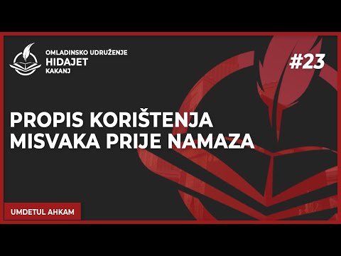 23 Propis korištenja misvaka prije namaza - dr. Zijad Ljakić