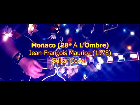 28° A L'ombre (Monaco) - Jean Francois Maurice Guitar Cover