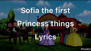 Sofia the first princess things lyrics