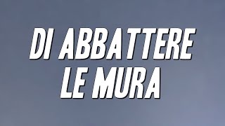 Nayt - Di abbattere le mura (18 Donne) [Testo]