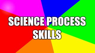 Science Process Skills