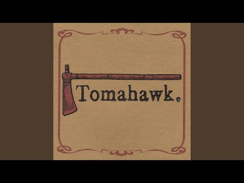Honeymoon - Tomahawk