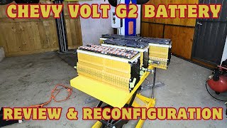Chevy volt 2 battery review and reconfiguration