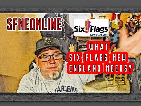 What Six Flags New England Needs?