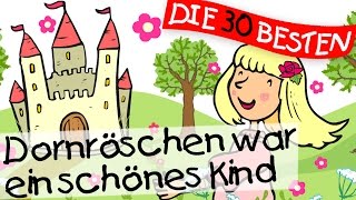 Dornröschen war ein schönes Kind - Märchenlieder zum Mitsingen || Kinderlieder
