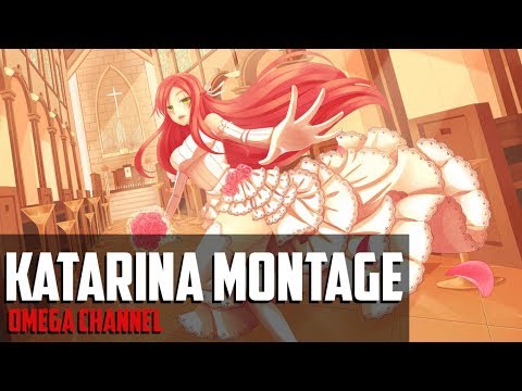 Asunarina - Katarina Montage 【☆Omega Channel☆】【Montage #24】