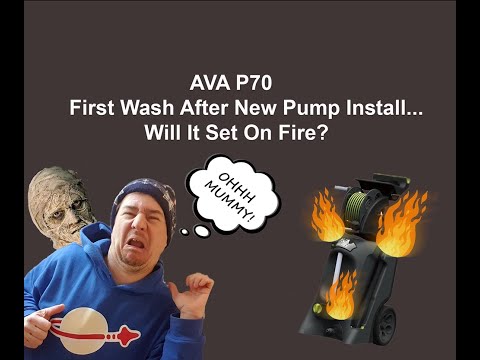 AVA P70 First Wash After New Pump Install,  Will It Set On Fire!!