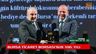 BURSA TİCARET BORSASI'NIN 100. YILI