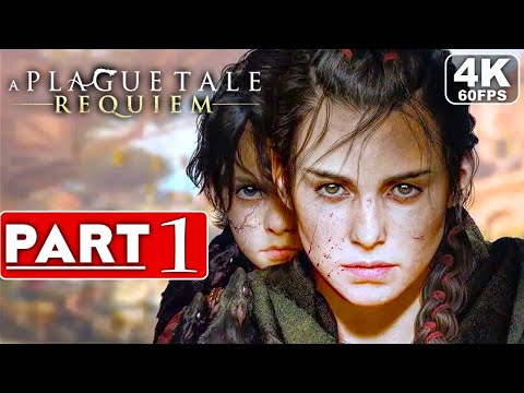 A PLAGUE TALE REQUIEM Gameplay Walkthrough Part 1 FULL GAME [4K 60FPS PC ULTRA] - No Commentary