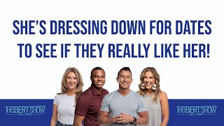 Part 2: She’s Dressing Down For Dates To See If They Really Like Her!