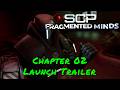 SCP: Fragmented Minds — Chapter 02 Launch Trailer