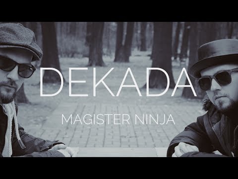 Magister Ninja - Dekada (Oficjalny Teledysk)