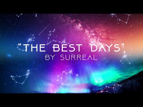 The Best Days - By Surreal