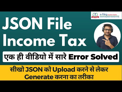 JSON File Income Tax Return Error | How to Generate and Upload JSON File For ITR in Income Tax