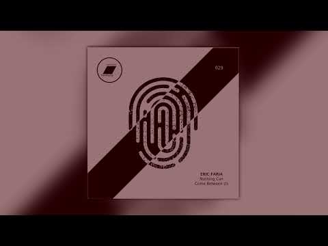 Eric Faria - Nothing Can Come Between Us