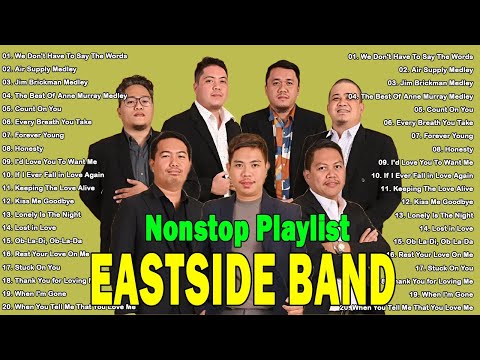 Eastside Band Playlist Collection Nonstop Medley - PH Cover Songs 2025 -Eastside Band Nonstop Songs