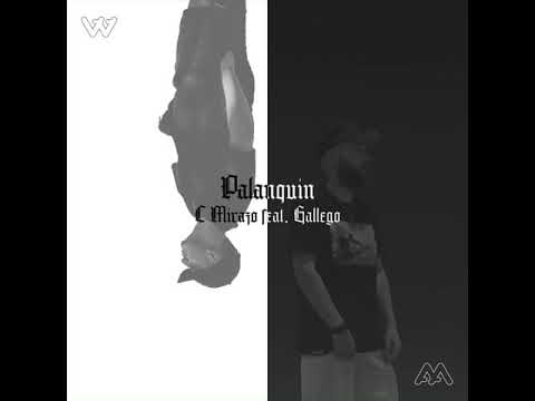 C Mirazo - Palanquín (feat. Gallego)