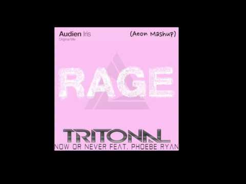 Audien Vs Tuitional Vs Sander Van Doorn - Iris Now Or Never Rage (Aeon Mashup)