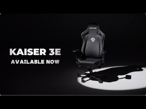 AndaSeat | Kaiser 3E Series : Unveiling