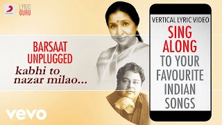 Barsaat - Unplugged - Kabhi To Nazar Milao|Official Lyrics