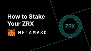 How to Stake Your ZRX with MetaMask