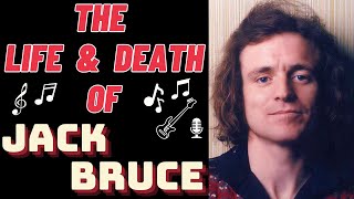 The Life &amp; Death of Cream&#39;s JACK BRUCE