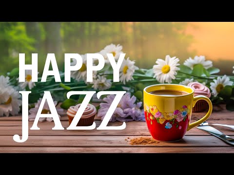 Jazz Happy Music - Relaxing Jazz Instrumental Music & Exquisite Bossa Nova for Positive Mood