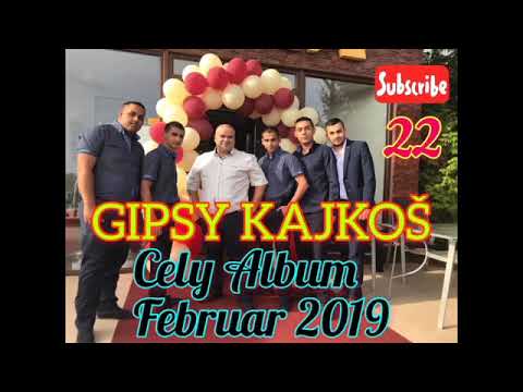 GIPSY KAJKOS 22 - CELY ALBUM FEBRUAR 2019