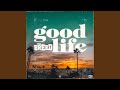 Good Life