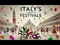 Celebrate Italy The Most Iconic Festivals And Cultural Events