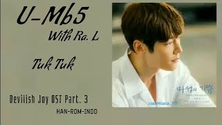 U-mb5 Ft Ra. L – Tuk Tuk (툭툭) | Devilish Joy 마성의 기쁨 OST Part. 3 Lyrics Indo