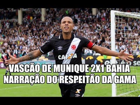 VASCO 2X1 BAHIA - NARRAÇÃO DO RESPEITÃO DA GAMA